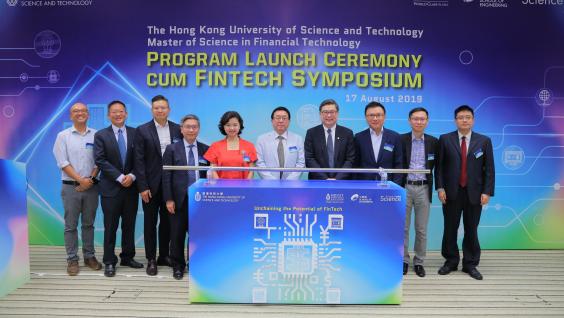The MSc Fintech program launch ceremony is officiated by Prof. Lionel NI, Provost of HKUST (fifth right); Prof. TAM Kar-Yan, Dean of School of Business and Management (fourth right); Prof. Richard SO, Associate Dean of School of Engineering (Research and Graduate Studies) (second left) and Prof. Tim LEUNG, Associate Dean (Recruitment) of School of Science (first left) . Guests including Prof. Ning CAI, Program Director of the MSc Fintech Program (first right); Prof. HUI Kai-Lung, HKUST School of Business an
